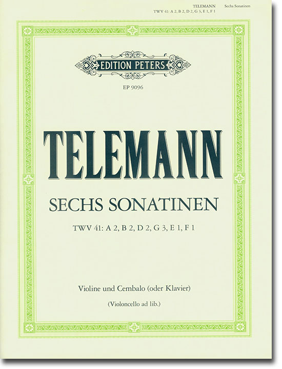 Telemann Sechs Sonatinen TWV 41: A 2, B 2, D 2, G 3, E 1, F 1 Violine und Cembalo (oder Klavier) (Violoncello ad lib.)