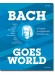 Bach goes World