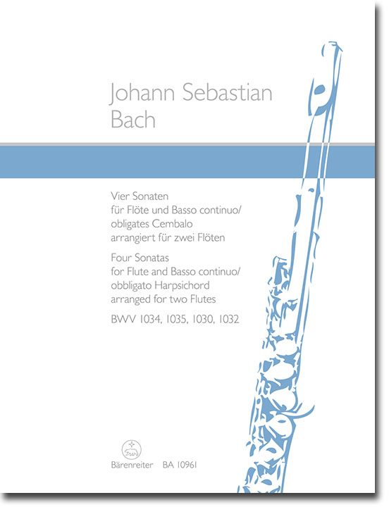 J.S. Bach Vier Sonaten für Flöte und Basso continuo / obligates Cembalo BWV 1034, 1035, 1030, 1032 arrangiert für zwei Flöten