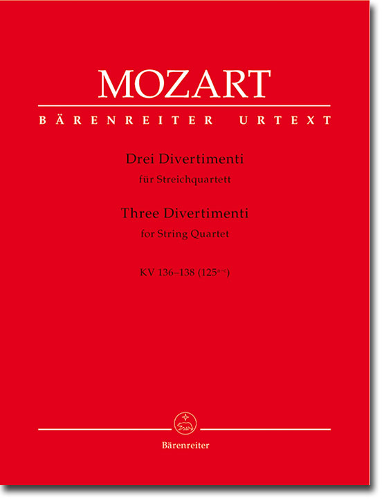 Mozart Drei Divertimenti für Streichquartett KV 136-138 (125a-c)／Three Divertimenti for String Quartet