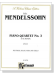 Mendelssohn【Piano Quartet No. 3 in B Minor , Opus 3】for Piano , Violin , Viola and Cello