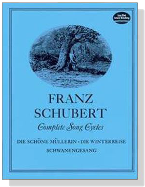 Franz Schubert【Complete Song Cycles】