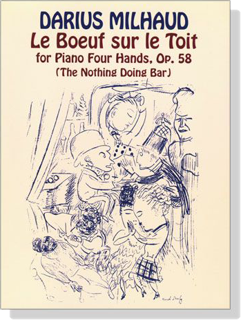 Milhaud【Le Boeuf sur le Toit , Op. 58】for Piano Four Hands (The Nothing Doing Bar)