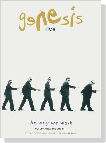 Genesis Live／The way we walk‧Volume One:The Shorts