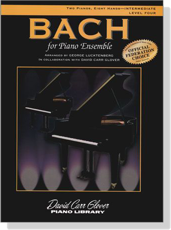 Bach【for Piano Ensemble】Two Piano / Eight Hands , Intermediate Level Four