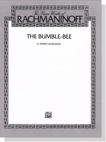 The Piano Works of Rachmaninoff【The Bumble-Bee】for Piano