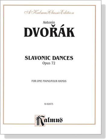 Dovorak【Slavonic Dances Op. 72】for One Piano / Four Hands