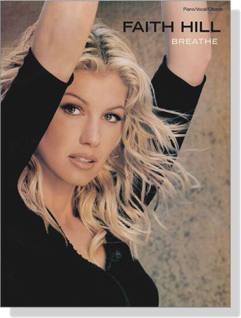 Faith Hill【Breathe】Piano／Vocal／Chords