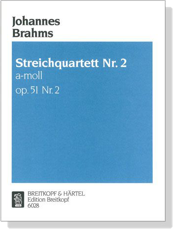 Johannes Brahms【Streichquartett】Nr. 2 a-moll Op. 51, No.2