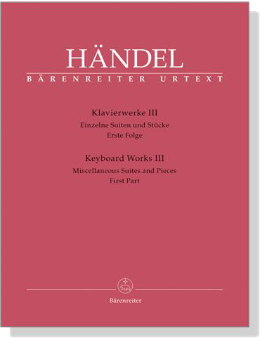 Handel【Keyboard Works Ⅲ】Miscellaneous Suites and Pieces , First Part