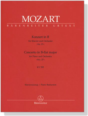 Mozart【Concerto in B-flat major No. 27 , KV595】for Piano and Orchestra, Piano Reduction