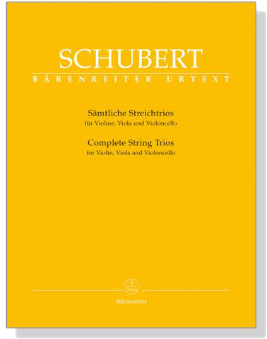 Schubert【Complete String Trios, D471、D581】for Violin , Viola and Violoncello