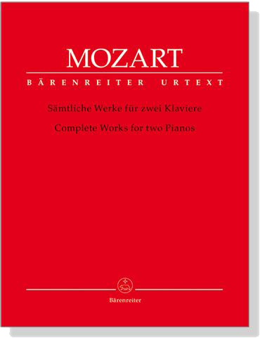 Mozart【Sämtliche Werke / Complete Works KV 448 , KV 426 】for two Pianos