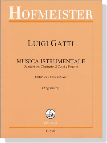 Luigi Gatti【Musica Istrumentale】Quartetti per Clarinetto, 2 Corni e Fagotto , Erstdruck／First Edition (Angerhofer)