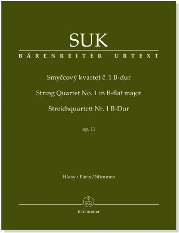 Suk【String Quartet】No. 1 in B-flat major , Op. 11