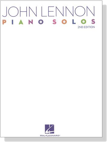 John Lennon【 Piano Solos】2nd Edition