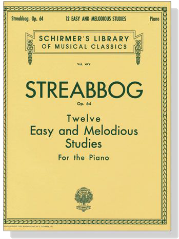Streabbog【Twelve Easy and Melodious Studies , Op. 64】for The Piano