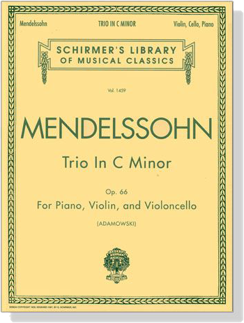 Mendelssohn【Trio in C Minor , Op. 66】for Piano , Violin and Violoncello