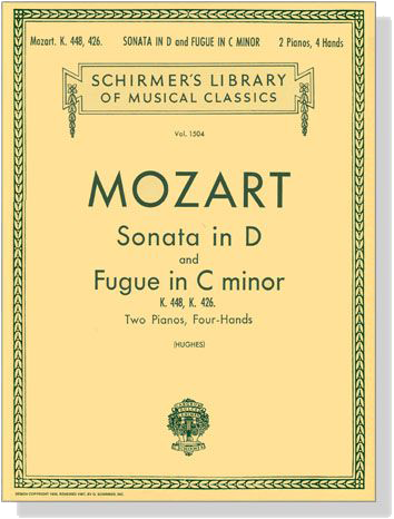 Mozart【Sonata in D , K. 448 】and【Fugue in C minor , K. 426  】Two Pianos , Four Hands