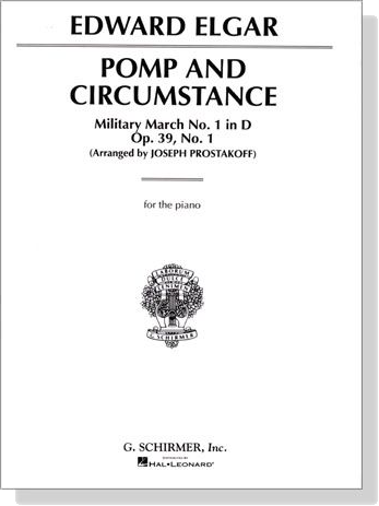 Edward Elgar【Pomp and Circumstance , Military March No.1 in D , Op. 39 No. 1】for The Piano