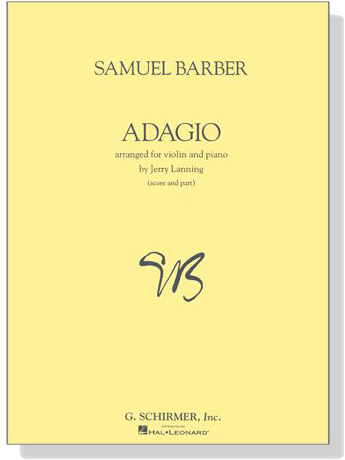 Samuel Barber【Adagio , Op. 11】arranged for Violin and Piano