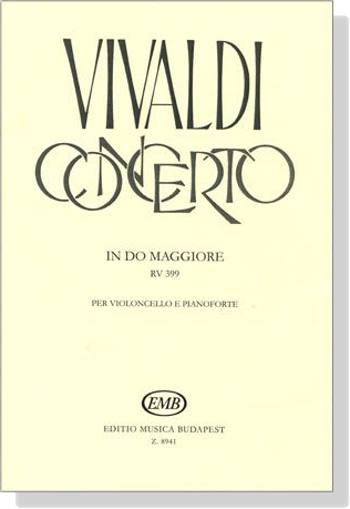 Vivaldi【Concerto In Do Maggiore , RV 399】 for Cello and Piano