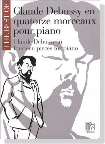 The Best of【Claude Debussy】in fourteen pieces for piano