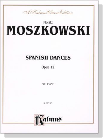 Moszkowski【Spanish Dances , Opus 12】for Piano