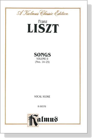 Liszt【Songs , Volume Ⅱ , Nos. 14-25】Vocal Score