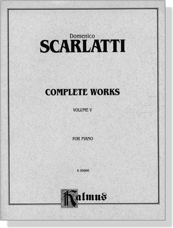 Scarlatti【Complete Works , Volume Ⅴ】for Piano