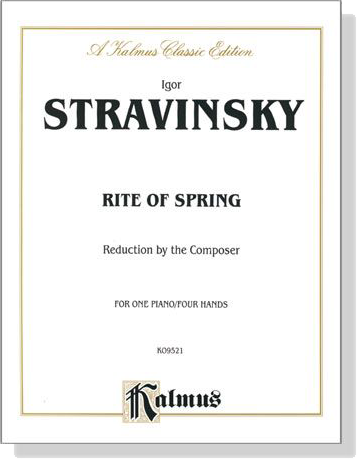 Stravinsky【Rite of Spring】for One Piano / Four Hands