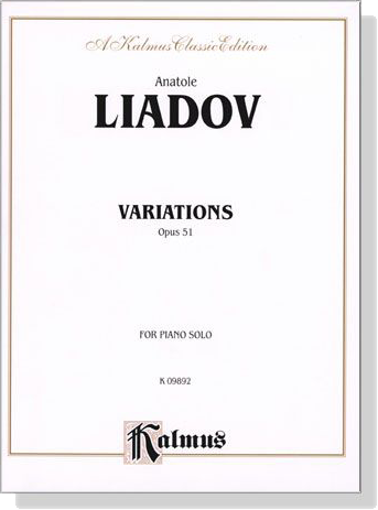 Liadov【Variations , Opus 51】for Piano Solo