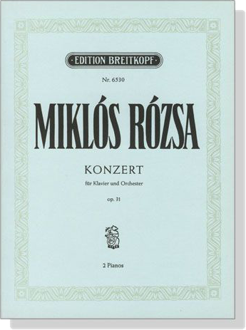 Miklós Rozsa【Konzert, Op. 31】für Klavier und Orchester , 2 Pianos