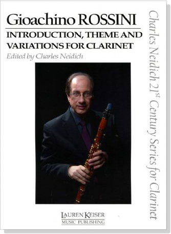 Gioachino Rossini【Introduction , Theme and Variations】for Clarinet