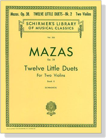 Mazas【Twelve Little Duets , Op.38 】 for Two Violins , Book Ⅱ