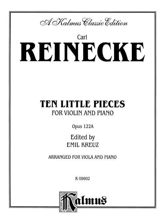 Carl Reinecke【Ten Little Pieces Opus 122A】Arranged for Viola and Piano