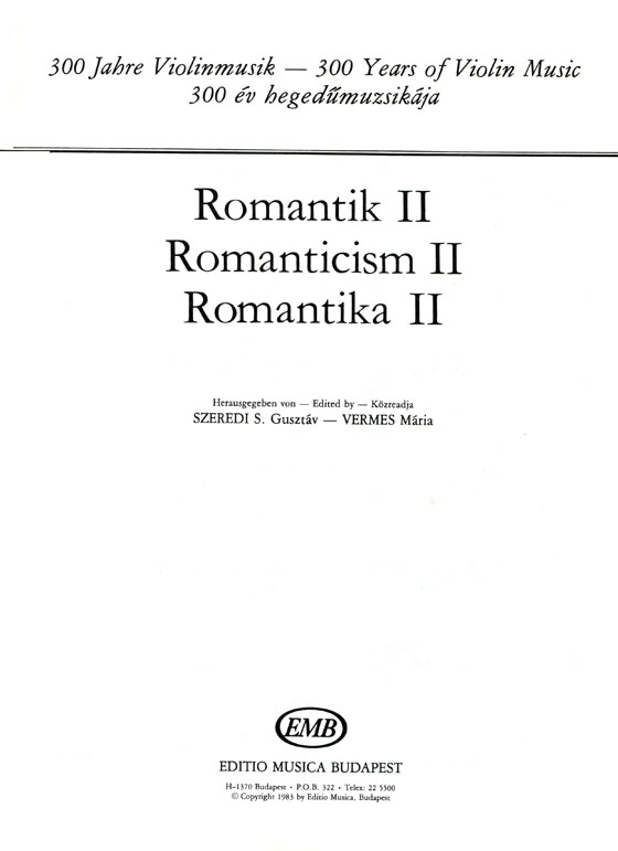 【 Romantik Ⅱ / Romanticism】300 Years of Violin Music