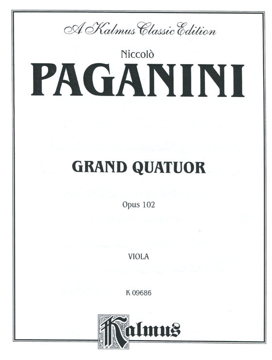 Paganini【Grand Quatuor】for Two Violins , Viola and Cello