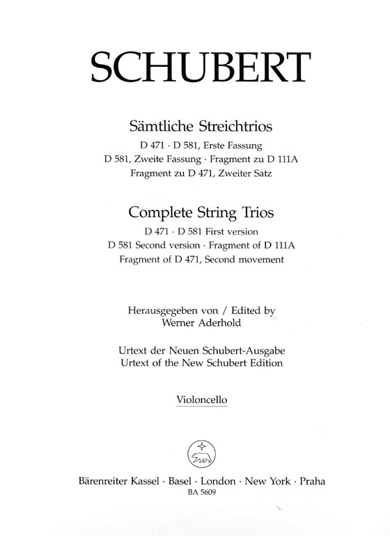 Schubert【Complete String Trios, D471、D581】for Violin , Viola and Violoncello