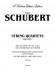 Schubert String Quartets 【Volume Ⅰ】 Opus 29 , Opus 125 , Nos. 1 and Nos. 2 ; Opus Posthumous in D Minor for Two Violins , Viola and Cello