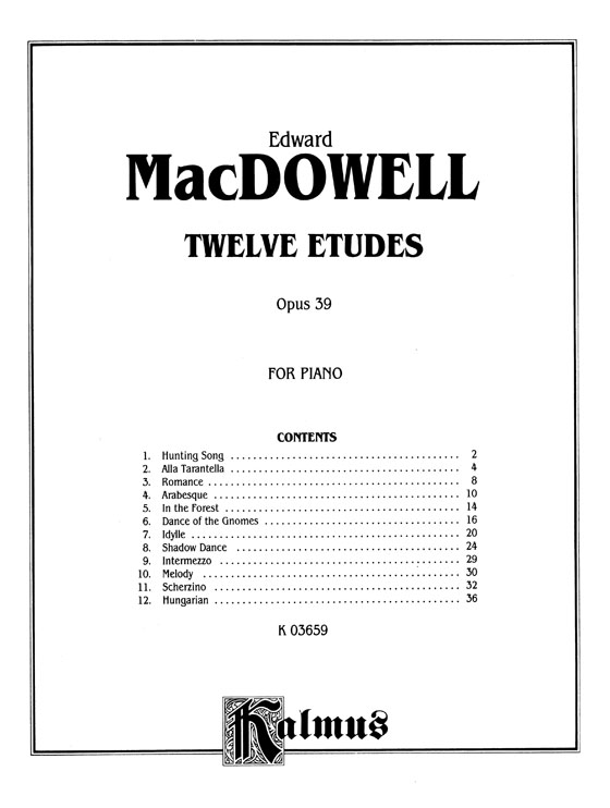 MacDowell【Twelve Etudes , Opus 39】for Piano