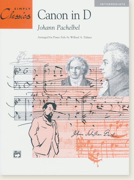 Pachelbel Canon in D Arranged for Piano Solo by Willard A. Palmer Intermediate