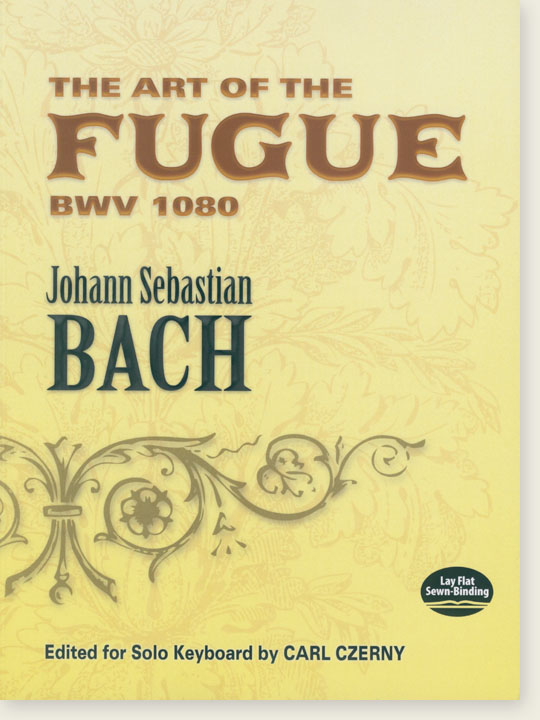 Bach The Art of the Fugue BWV 1080 Edited for Solo Keyboard by Carl Czerny