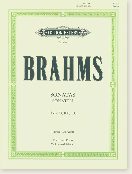 Brahms Sonatas Opus 78, 100, 108 (Flesch／Schnabel) Violin and Piano