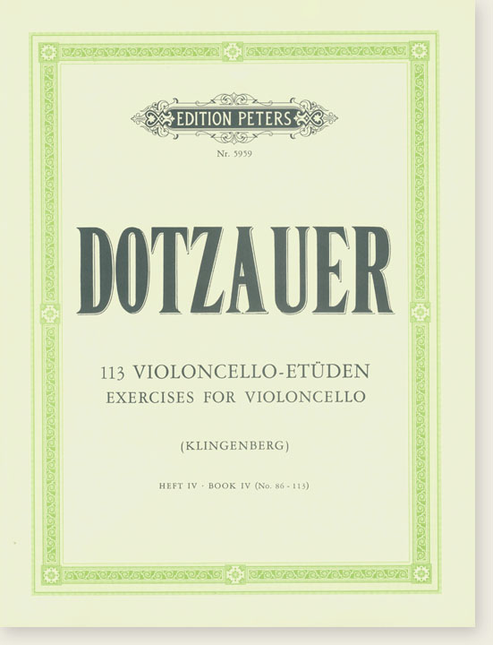 Dotzauer 113 Violoncello-Etüden Exercises for Violoncello BookⅣ (No. 86 - 113)