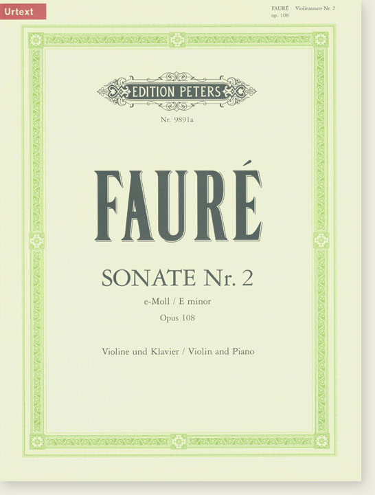 Fauré Sonate Nr. 2 E minor Opus 108 Violin and Piano (Urtext)