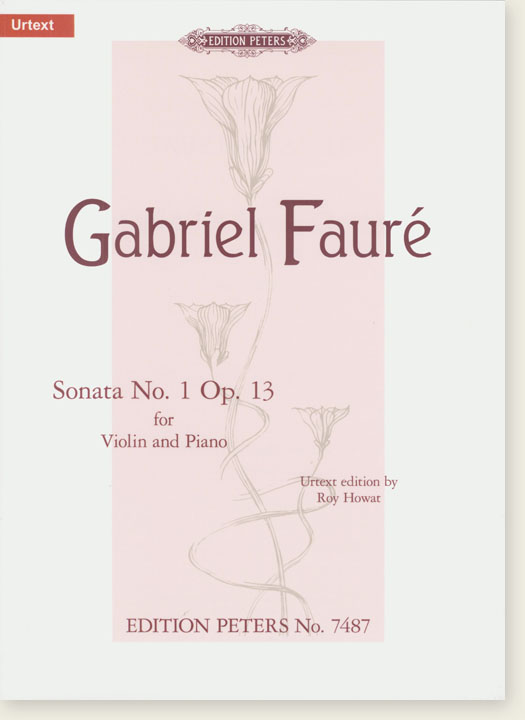 Gabriel Fauré Sonata No. 1 Op. 13 for Violin and Piano (Urtext)