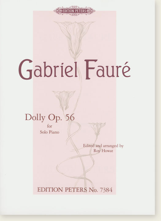 Gabriel Fauré Dolly Op. 56 for Solo Piano