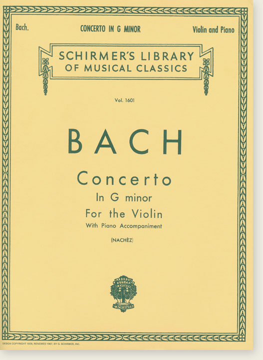 Bach Concerto in G minor for the Violin with Piano Accompaniment (Nachez)