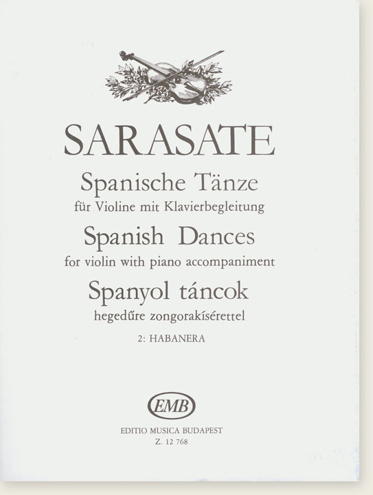 Sarasate Spanish Dances for Violin with Piano Accompaniment 2: Habanera